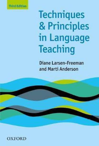 Techniques and Principles in Language Teaching (Third Edition)