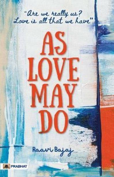 As Love May Do