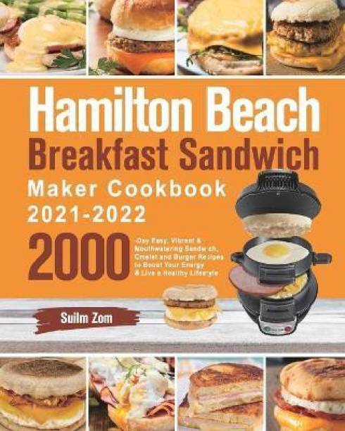 Hamilton Beach Breakfast Sandwich Maker Cookbook 2021-2...