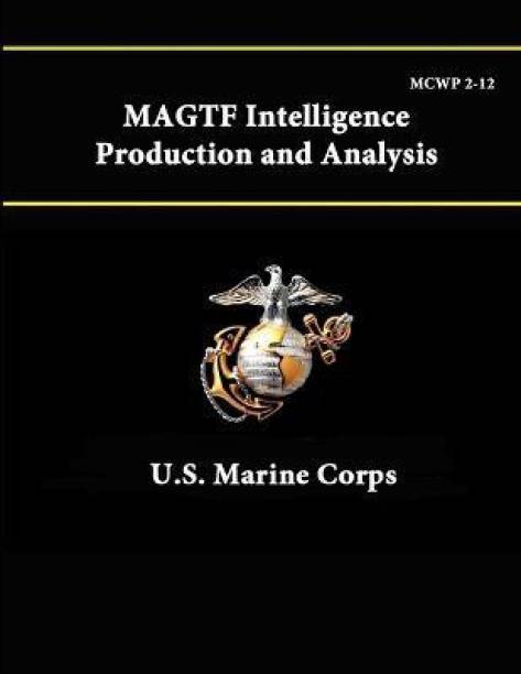 Mcwp 2-12 Magtf - Intelligence Production and Analysis
