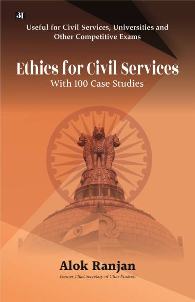 Ethics For Civil Services With 100 Case Studies