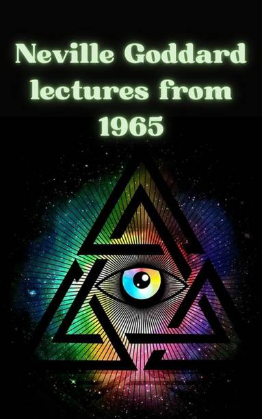 Neville Goddard Books - Buy Neville Goddard Books Online at Best Prices In India Neville Goddard Books - Buy Neville Goddard Books Online at Best Prices In India