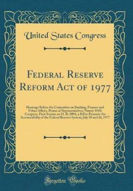 Federal Reserve Reform Act of 1977