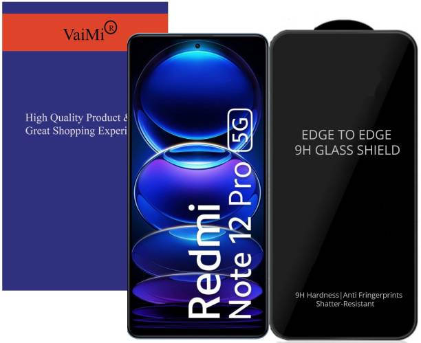 VaiMi Edge To Edge Tempered Glass for Redmi Note 12 Pro+ 5G, Redmi Note 12 Pro, Mi Redmi Note 12 Pro Plus 5G