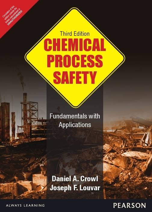 Chemical Process Safety Fundamentals With Applications