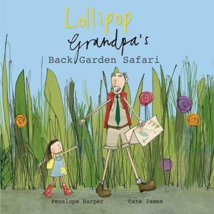 Lollipop And Grandpas Back Garden Safari Buy Lollipop And - 