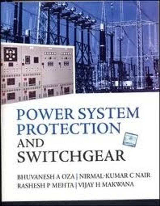 POWER SYSTEM PROTECTION & SWITCHGEAR 1st Edition Buy POWER SYSTEM