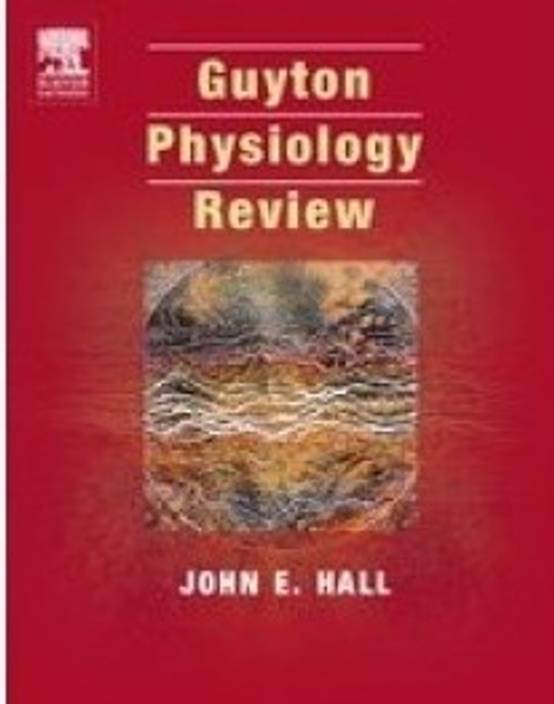 Guyton and Hall Physiology Review 1st Edition By John E Hall Buy