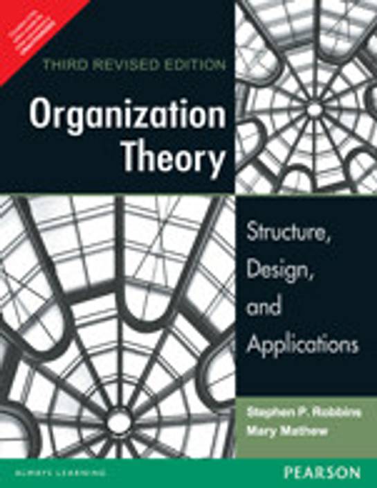 Organization Theory Structure Design And Applications