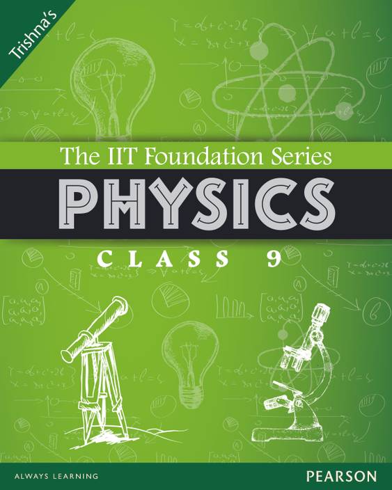 The IIT Foundation Series Physics Class 9 3rd Edition Buy The IIT