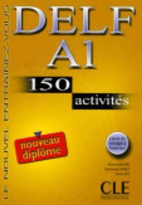 Delf A1. 150 Activities. Textbook + Key