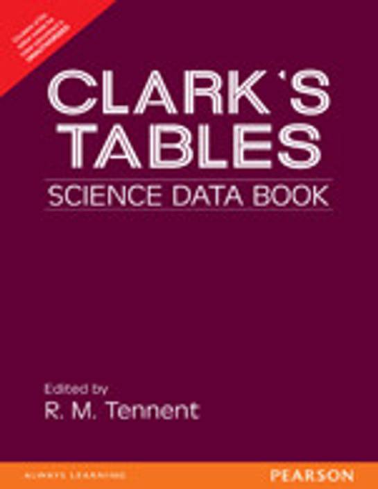 Clark's Tables Science Data Book 1 Edition Buy Clark's Tables