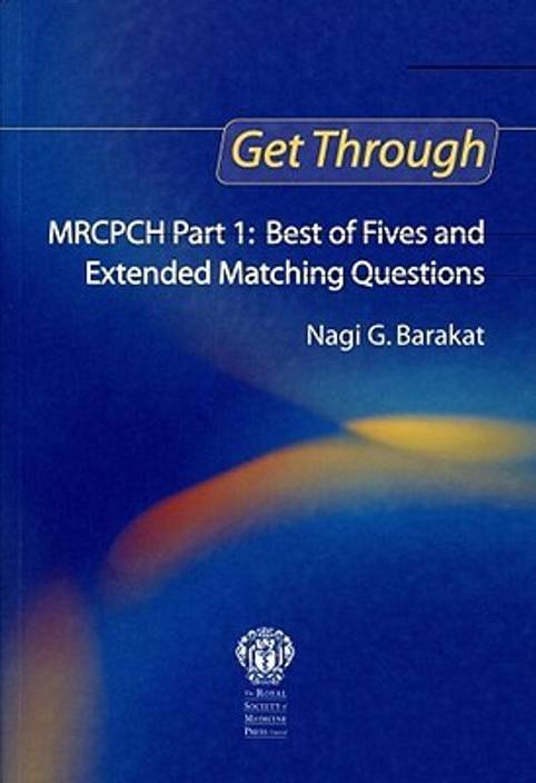 Get Through Mrcpch Part 1 Best Of Fives And Extended - 