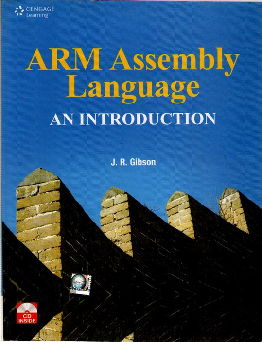 ARM ASSEMBLY LANGUAGE AN INTRODUCTION BY J.R.GIBSON PDF