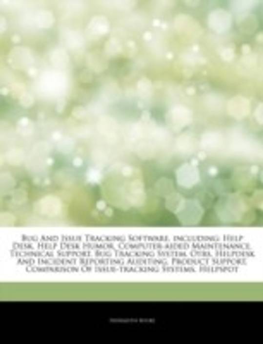 Bug And Issue Tracking Software Including Help Desk Help Desk