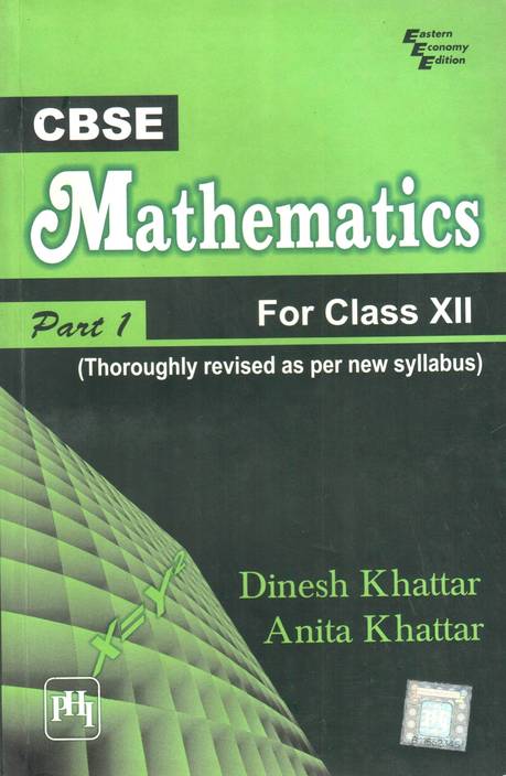 Cbse Mathematics For Class Xiith Part 1 1st Edition Buy - 