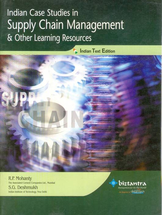 Indian Case Studies In Supply Chain Management Other - 