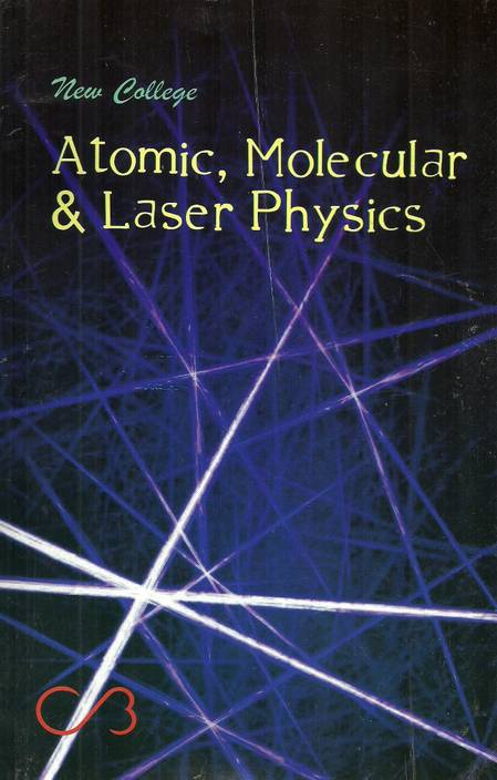 New College Atomic Molecular And Laser Physics For Bsc Iii - 