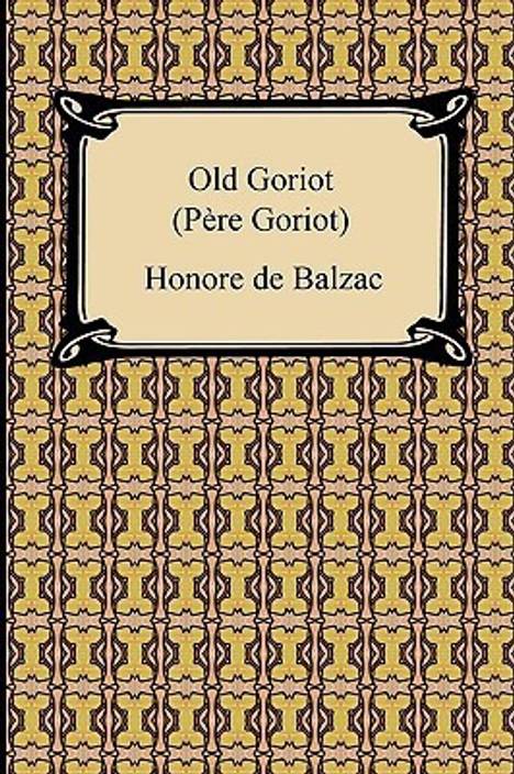 pere goriot essay questions Père goriot is a featured article could someone please help me i need a thesis of le pere goriot and i cannot figure one out here are my questions, comments. pere goriot essay questions Père goriot is a featured article could someone please help me i need a thesis of le pere goriot and i cannot figure one out here are my questions, comments.