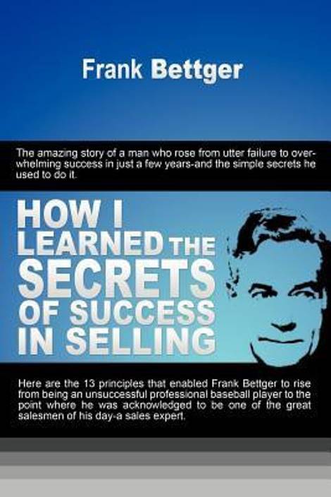 How I Learned The Secrets Of Success In Selling Buy How I - 