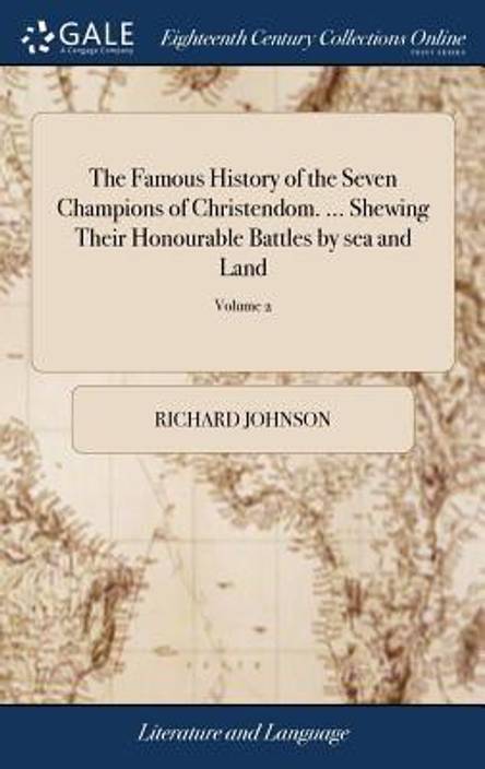The Famous History Of The Seven Champions Of Christendom - 