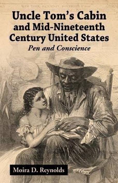 Uncle Tom S Cabin And Mid Nineteenth Century United States Buy