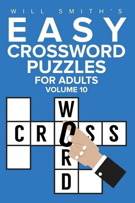 Will Smith Easy Crossword Puzzles For Adults Volume 10 - 