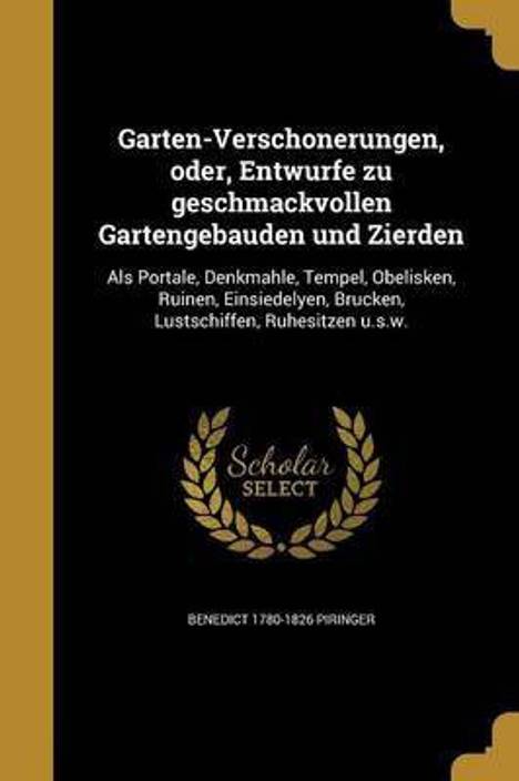Garten Verscho Nerungen Oder Entwu Rfe Zu Geschmackvollen