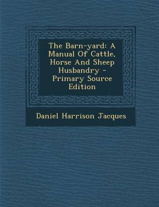 The Barn Yard Buy The Barn Yard By Jacques Daniel Harrison At Low