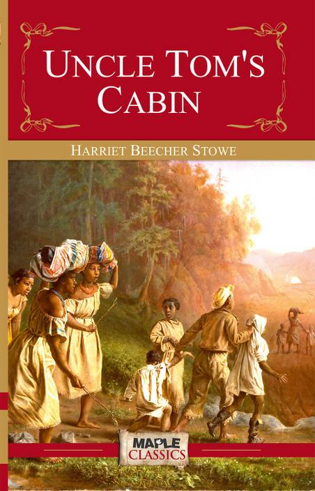 Uncle Tom S Cabin Stowe Buy Uncle Tom S Cabin Stowe By Harriet