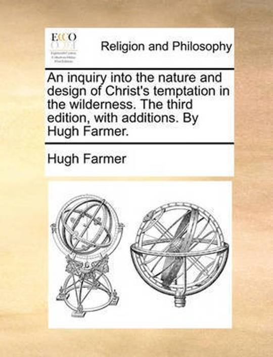 An Inquiry Into The Nature And Design Of Christs Temptation - 