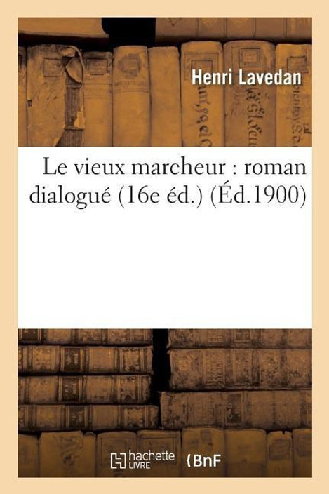 vieux marcheur