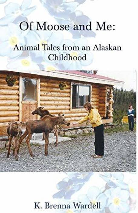 Image result for Of Moose and Me: Animal Tales from an Alaskan Childhood