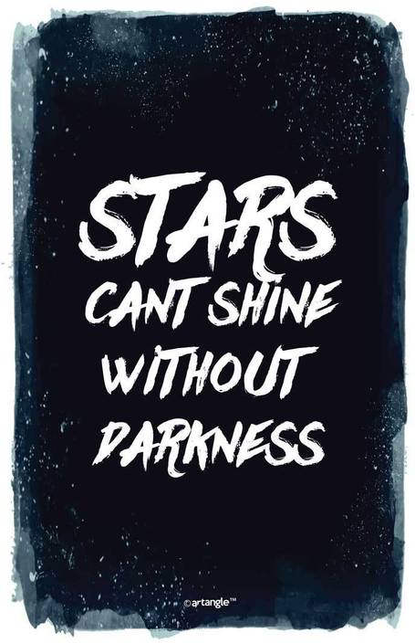 Seven Rays Stars Can T Shine Without Darkness Paper Print