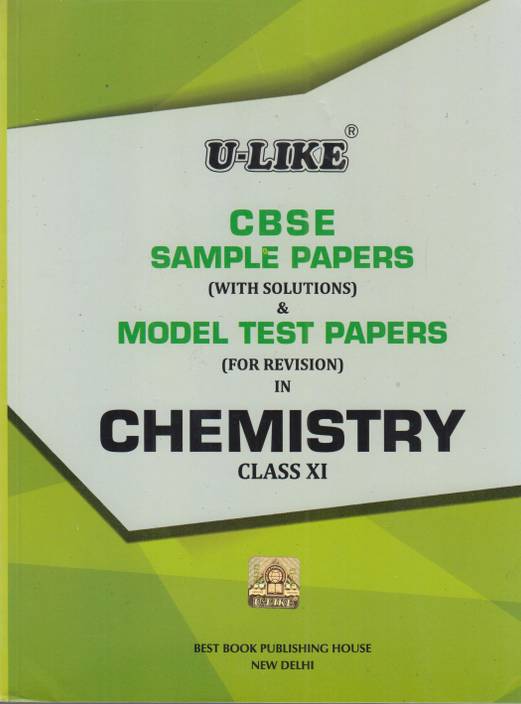 u like cbse sample papers for chemistry class xi buy u like cbse