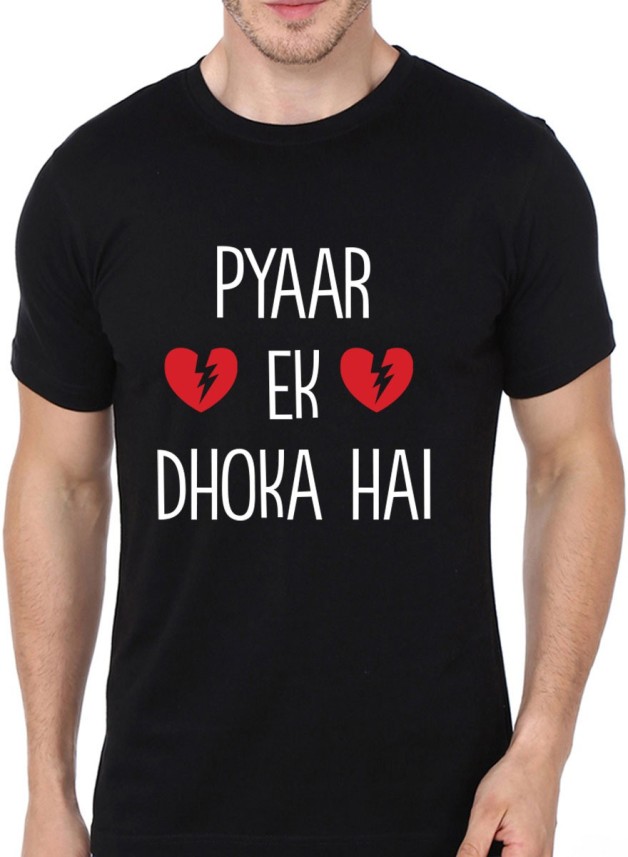 pyar ek dhoka hai t shirt flipkart