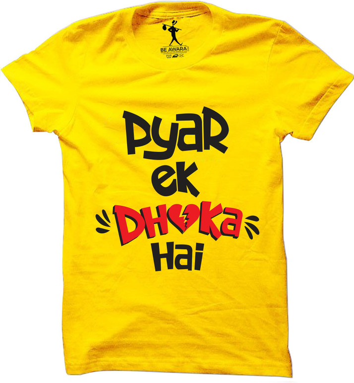 pyar ek dhoka hai t shirt online