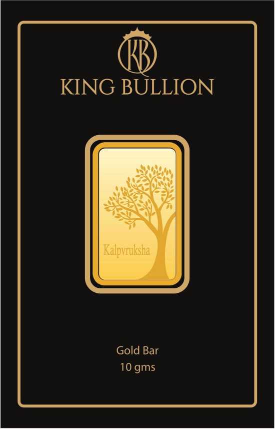 King Bullion Kalpvruksha Precious 24 999 K 10 G Gold Bar Price