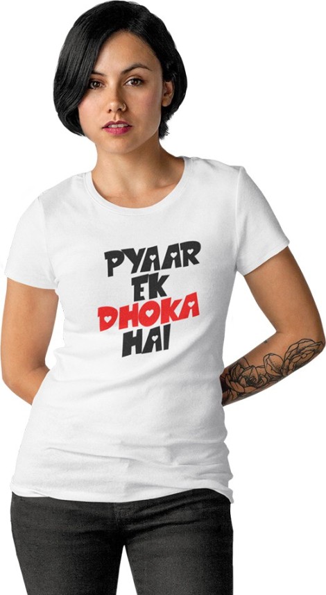 pyar ek dhoka hai t shirt flipkart