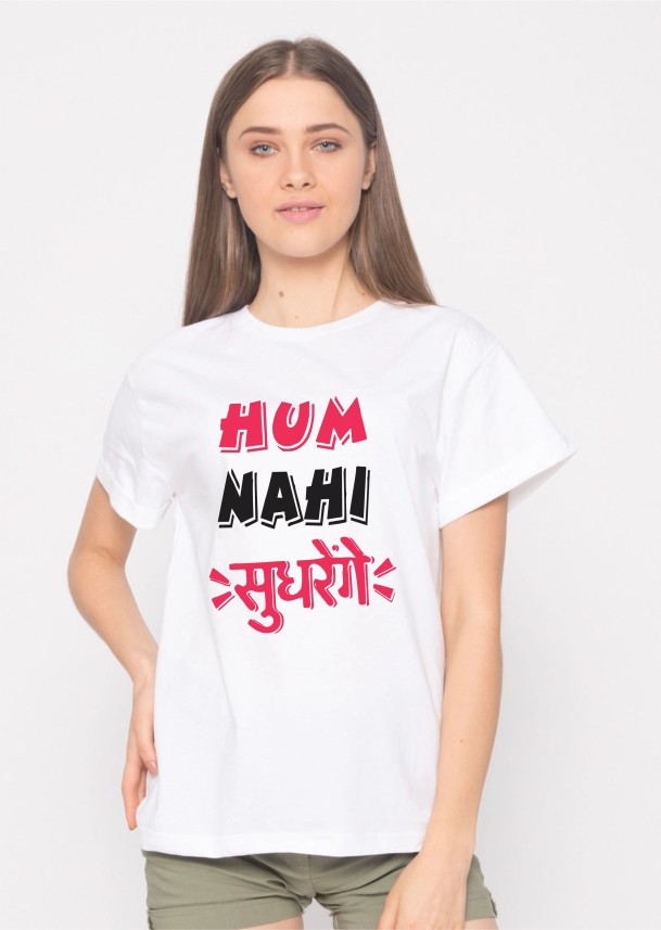 hum nahi sudhrenge t shirt flipkart