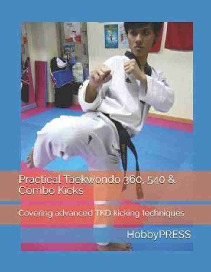 Practical Taekwondo 360, 540 & Combo Kicks Buy Practical Taekwondo 360
