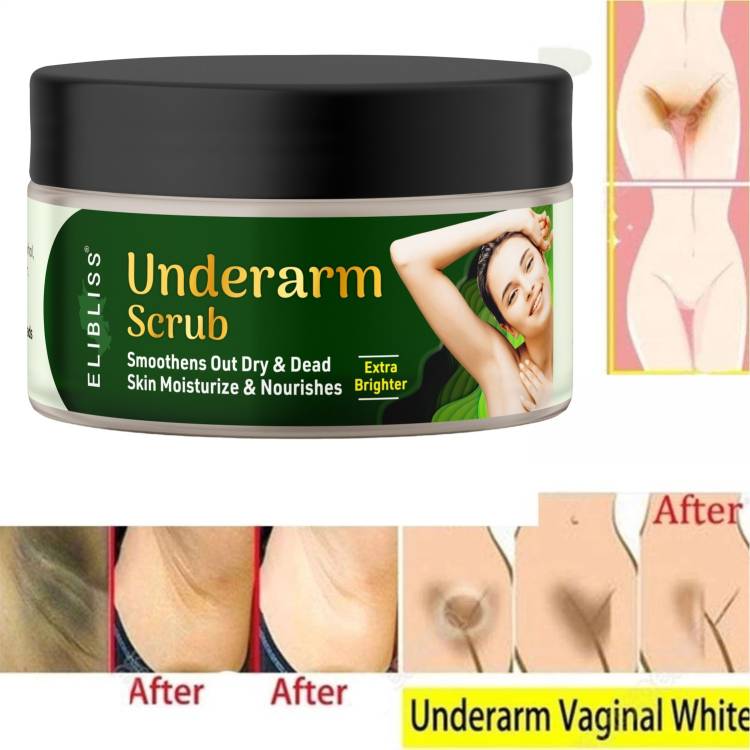 ELIBLISS Underarms Body Scrub For Dark Back,Arms,Elbow For Removes Dirt&Tan-  Scrub Price in India