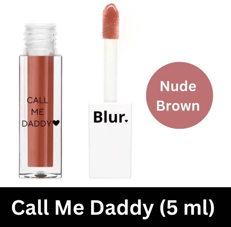 Blur Call Me Daddy |Matte Liquid Lipsticks Nude Brown | Smudge-Proof, Transfer-Proof| Price in India