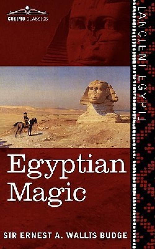 Egyptian Magic(English, B, Wallis Budge Ernest A Sir)