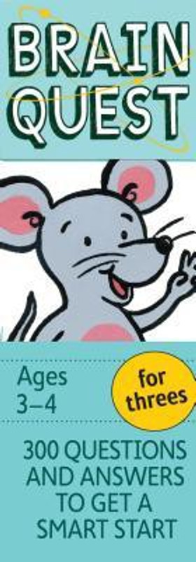 Brain Quest for Threes, Revised 4th Edition: 300 Questions and Answers to Get a Smart Start(Paperback)