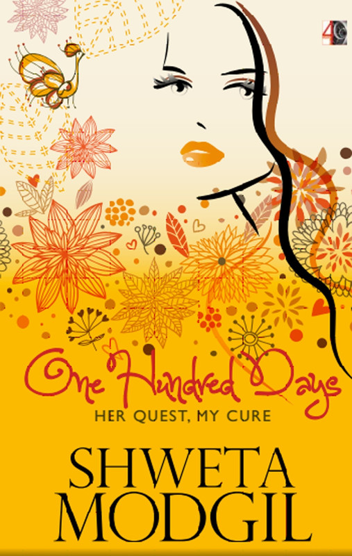 One Hundred Days - Her Quest, My Cure(English, Paperback, SHWETA MODGIL)