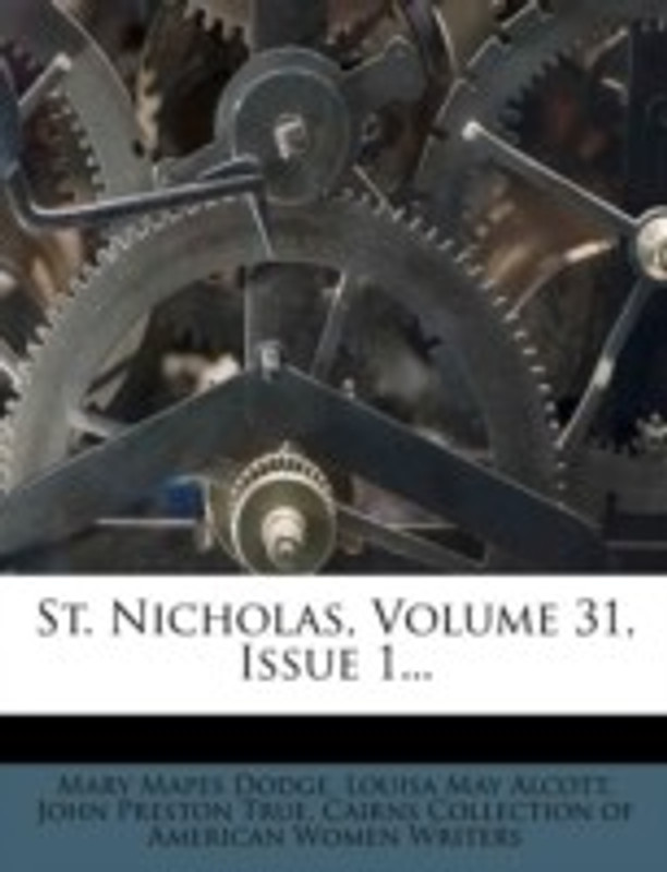 ST. NICHOLAS, VOLUME 31, ISSUE 1...(English, Paperback, MARY MAPES DODGE)