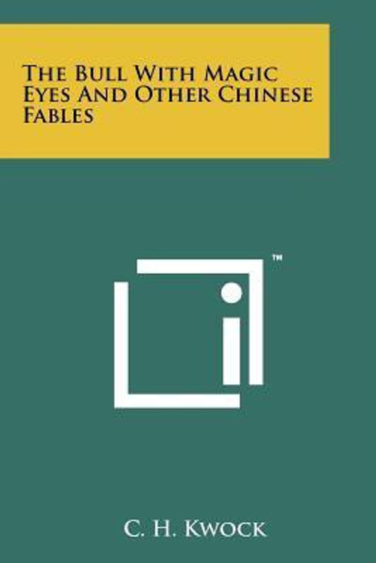 The Bull with Magic Eyes and Other Chinese Fables(English, Paperback, unknown)