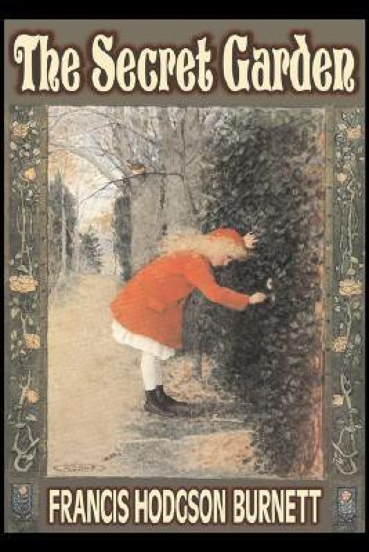 The Secret Garden by Frances Hodgson Burnett, Juvenile Fiction, Classics, Family(English, Paperback, Burnett Francis Hodgson)