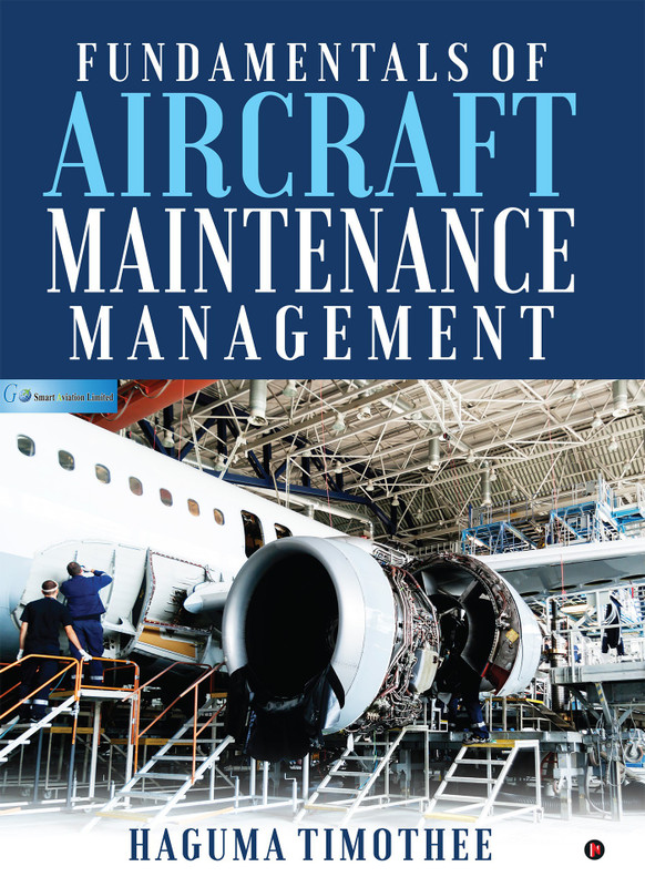 Fundamentals of Aircraft Maintenance Management(English, Paperback, Haguma Timothee)